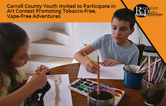 Carroll County Youth Invited to Participate in Art Contest Promoting Tobacco-Free, Vape-Free Adventures