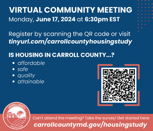 CARROLL COUNTY HOUSING STUDY VIRTUAL COMMUNITY MEETING FLYER